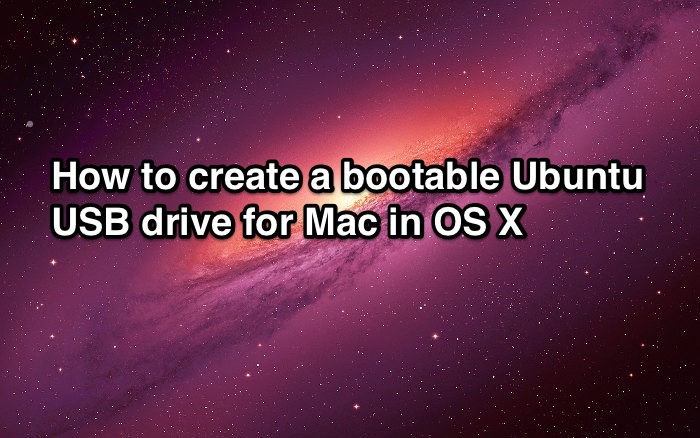 Create Bootable Usb For Mac Os X